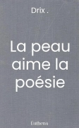 La peau aime la poésie