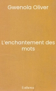 L’enchantement des mots