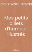 Mes petits billets d'humeur illustrés