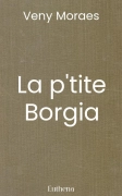 La p'tite Borgia
