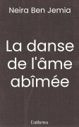 La danse de l'âme abîmée