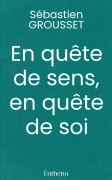 En quête de sens, en quête de soi