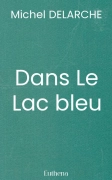 Dans Le Lac bleu