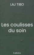 Les coulisses du soin