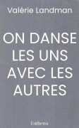 ON DANSE LES UNS AVEC LES AUTRES