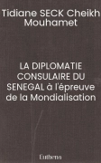 LA DIPLOMATIE CONSULAIRE DU SENEGAL à l'épreuve de la Mondialisation