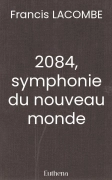 2084, symphonie du nouveau monde