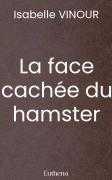 La face cachée du hamster