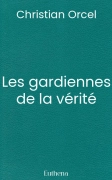 Les gardiennes de la vérité