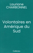 Volontaires en Amérique du Sud