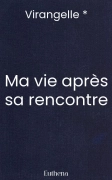 Ma vie après sa rencontre