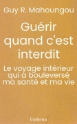 Guérir quand c'est interdit