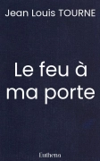 Le feu à ma porte