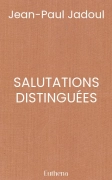 SALUTATIONS DISTINGUÉES