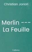 Merlin --- La Feuille