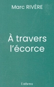 À travers l’écorce