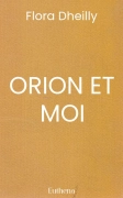 ORION ET MOI