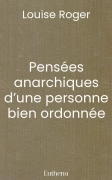 Pensées anarchiques d’une personne bien ordonnée