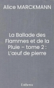 La Ballade des Flammes et de la Pluie – tome 2 : L’œuf de pierre