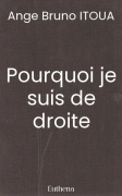 Pourquoi je suis de droite
