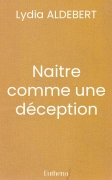 Naitre comme une déception
