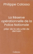 La Réserve opérationnelle de la Police Nationale
