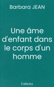 Une âme d'enfant dans le corps d'un homme