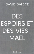 DES ESPOIRS ET DES VIES   MAËL