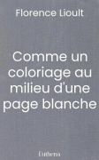 Comme un coloriage au milieu d'une page blanche
