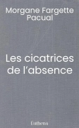 Les cicatrices de l’absence