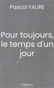 Pour toujours, le temps d'un jour