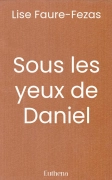 Sous les yeux de Daniel