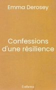 Confessions d'une résilience