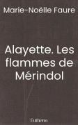 Alayette. Les flammes de Mérindol