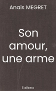 Son amour, une arme