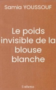 Le poids invisible de la blouse blanche