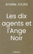 Les dix agents et l'Ange Noir