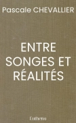 ENTRE SONGES ET RÉALITÉS