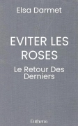 EVITER LES ROSES