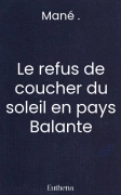 Le refus de coucher du soleil en pays Balante