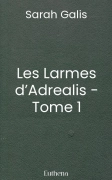 Les Larmes d’Adrealis - Tome 1
