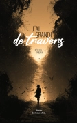 J'ai grandi de travers (Laëtitia Phénix)