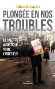 Plongée en nos troubles