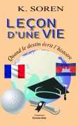 Leçon d’une vie. Quand le destin écrit l’histoire (K. Soren)