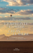 L’empreinte de l’ombre et le choix de la lumière