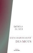 L’enchantement des mots (Gwenola Oliver)