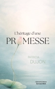 L’héritage d’une promesse (Patricia DUJON)