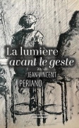 La Lumière avant le geste