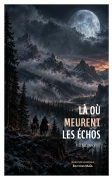 Là où meurent les échos
