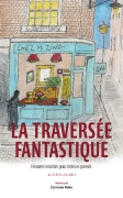 La traversée fantastique (Agnès Làzaro)